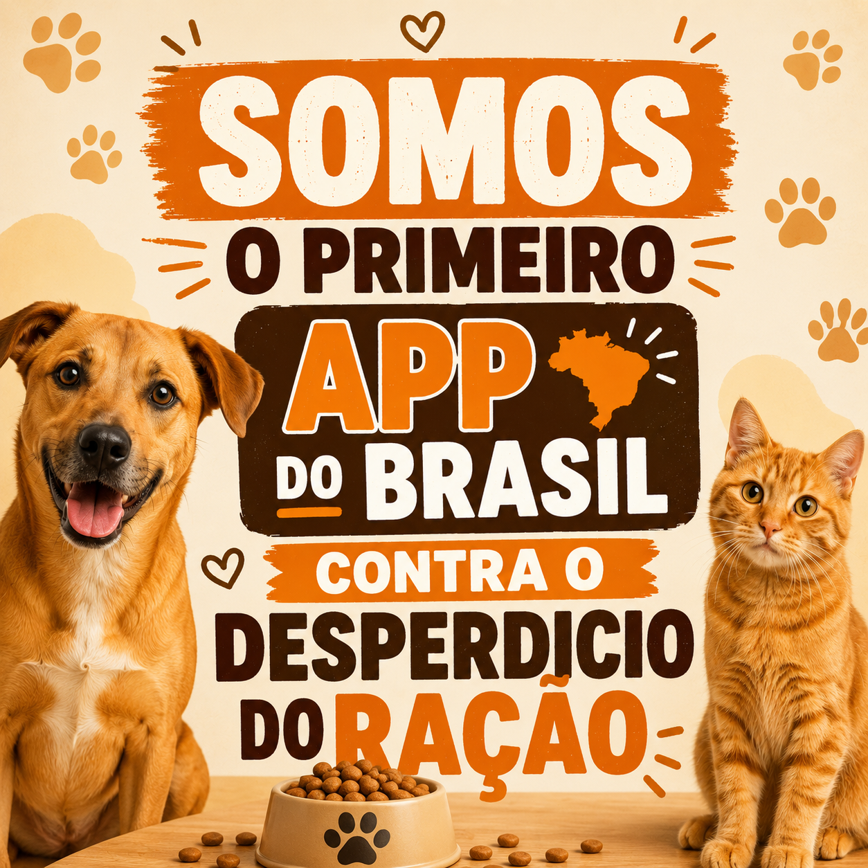 Somos o primeiro app do Brasil contra o desperdício da ração